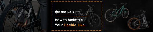 How to Maintain Your Electric Bike