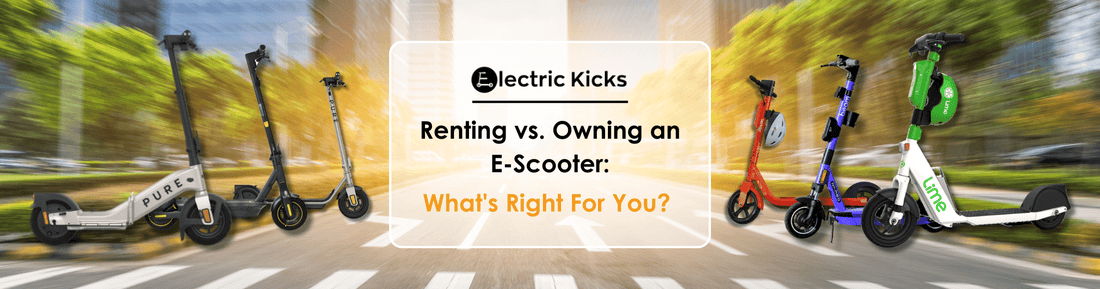 Renting vs. Owning Electric Scooters: What’s Right for You?