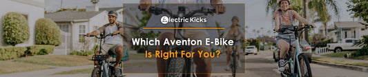 Which Aventon E-Bike is Right For You?